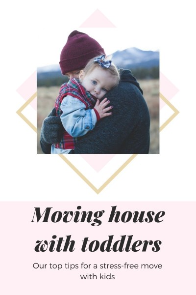 Top 8 Tips For Moving House With Toddlers