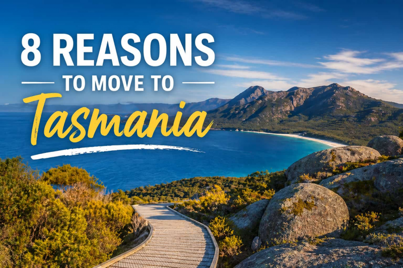 8 Reasons To Move To Tasmania
